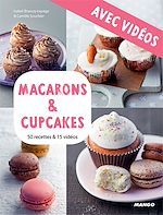 Télécharger le livre :  Macarons & cupcakes - Avec vidéos