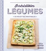 Télécharger le livre :  Irrésistibles légumes