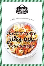 Télécharger le livre :  Les bonnes recettes pour mettre votre jules aux fourneaux