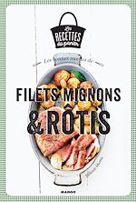 Télécharger le livre :  Les bonnes recettes de filets mignons et rôtis