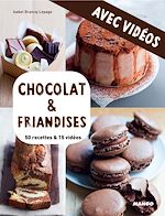 Télécharger le livre :  Chocolat & friandises - Avec vidéos