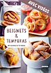 Télécharger le livre :  Beignets & tempuras - Avec vidéos