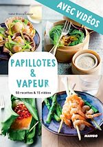 Télécharger le livre :  Papillotes & vapeur - Avec vidéos