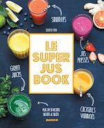 Télécharger le livre :  Le Super Jus Book