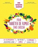 Télécharger le livre :  Mon programme gourmand pour arrêter de fumer sans grossir