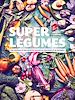 Télécharger le livre :  Super légumes