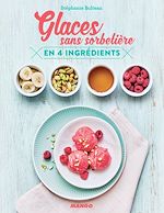 Télécharger le livre :  Glaces sans sorbetière en 4 ingrédients