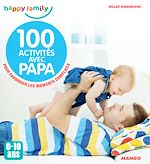 Télécharger le livre :  100 activités avec papa (0-10 ans)