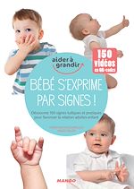 Télécharger le livre :  Bébé s'exprime par signes !