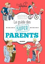 Télécharger le livre :  Le guide des super parents