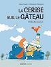 Télécharger le livre :  La cerise sur le gâteau
