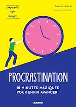 Télécharger le livre :  Procrastination : 15 minutes magiques pour enfin avancer !