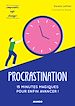 Télécharger le livre :  Procrastination : 15 minutes magiques pour enfin avancer !