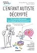 Télécharger le livre :  L'enfant autiste décrypté