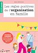 Télécharger le livre :  Les règles positives de l'organisation en famille