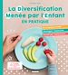 Télécharger le livre :  La Diversification Menée par l'Enfant en pratique !