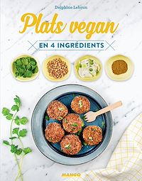 Téléchargez le livre :  Plats vegan en 4 ingrédients