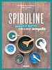 Télécharger le livre :  Spiruline