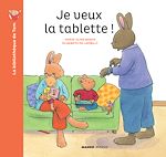 Télécharger le livre :  Je veux la tablette !