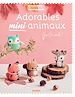 Télécharger le livre :  Adorables mini animaux