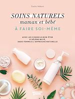 Télécharger le livre :  Soins naturels maman et bébé
