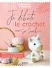 Télécharger le livre :  Je débute le crochet avec So Croch'