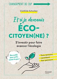 Téléchargez le livre :  Et si je devenais écocitoyen(ne) ?