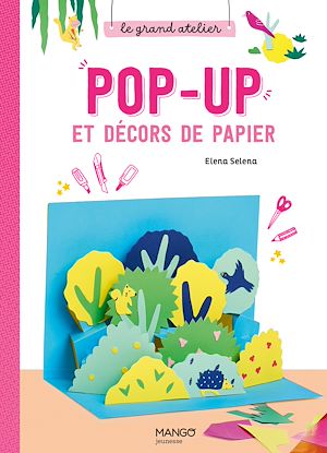 Téléchargez le livre :  Pop-up et décors de papier