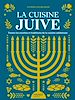 Télécharger le livre :  La cuisine juive