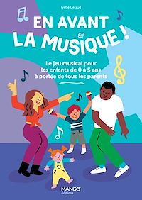 Téléchargez le livre :  En avant la musique !