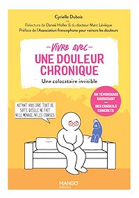 Téléchargez le livre :  Vivre avec une douleur chronique - Une colocataire invisible