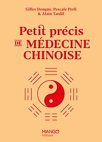 Téléchargez le livre :  Petit précis de médecine chinoise