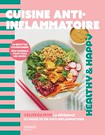Télécharger le livre :  Cuisine anti-inflammatoire - 50 recettes gourmandes, des conseils pour tous les jours