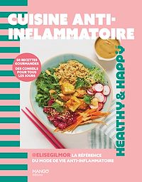 Télécharger le livre : Cuisine anti-inflammatoire - 50 recettes gourmandes, des conseils pour tous les jours