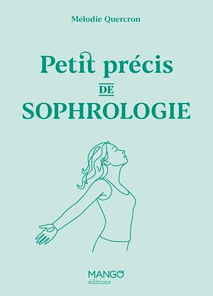 Téléchargez le livre :  Petit précis de sophrologie