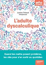 Télécharger le livre :  L'adulte dyscalculique - Quand les maths posent problème, les clés pour s'en sortir au quotidien