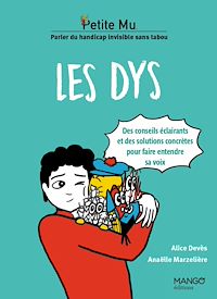 Télécharger le livre : Les dys - Conseils éclairants et solutions concrètes pour faire entendre sa voix