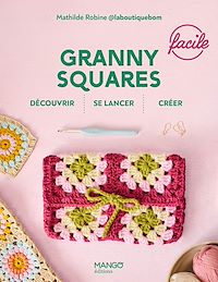 Download this ebook Granny squares faciles