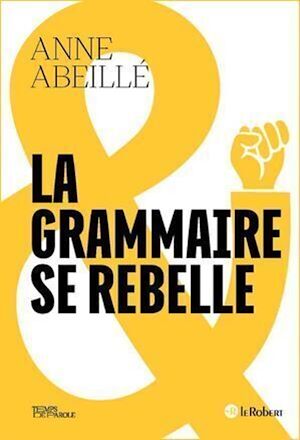 Téléchargez le livre :  La grammaire se rebelle
