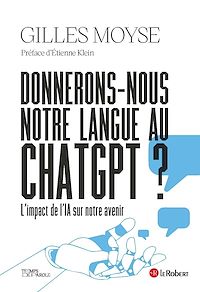 Téléchargez le livre :  Donnerons-nous notre langue au ChatGPT ?