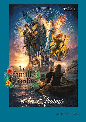 Téléchargez le livre :  La famille des jardins et les efraines