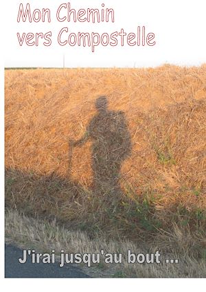 Téléchargez le livre :  mon chemin vers compostelle