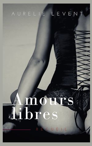 Download the eBook: Amours Libres