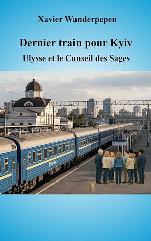 Download the eBook: Dernier train pour Kyiv