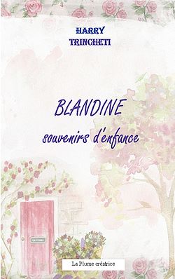 Télécharger le livre :  Blandine, souvenirs d'enfance