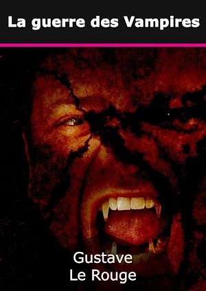 Téléchargez le livre :  La guerre des Vampires