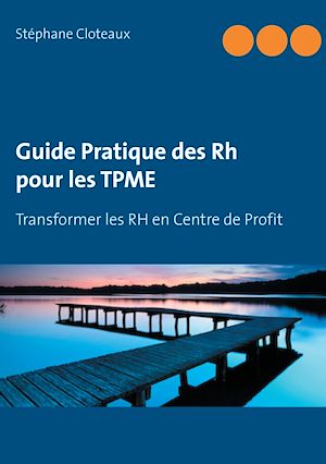 Téléchargez le livre :  Guide Pratique des RH pour les TPME