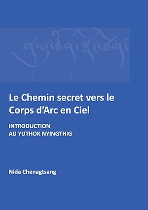 Téléchargez le livre :  Le Chemin secret vers le corps d'arc en ciel