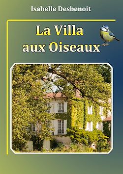 Télécharger le livre :  La villa aux oiseaux