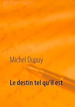 Télécharger le livre :  Le destin tel qu'il est